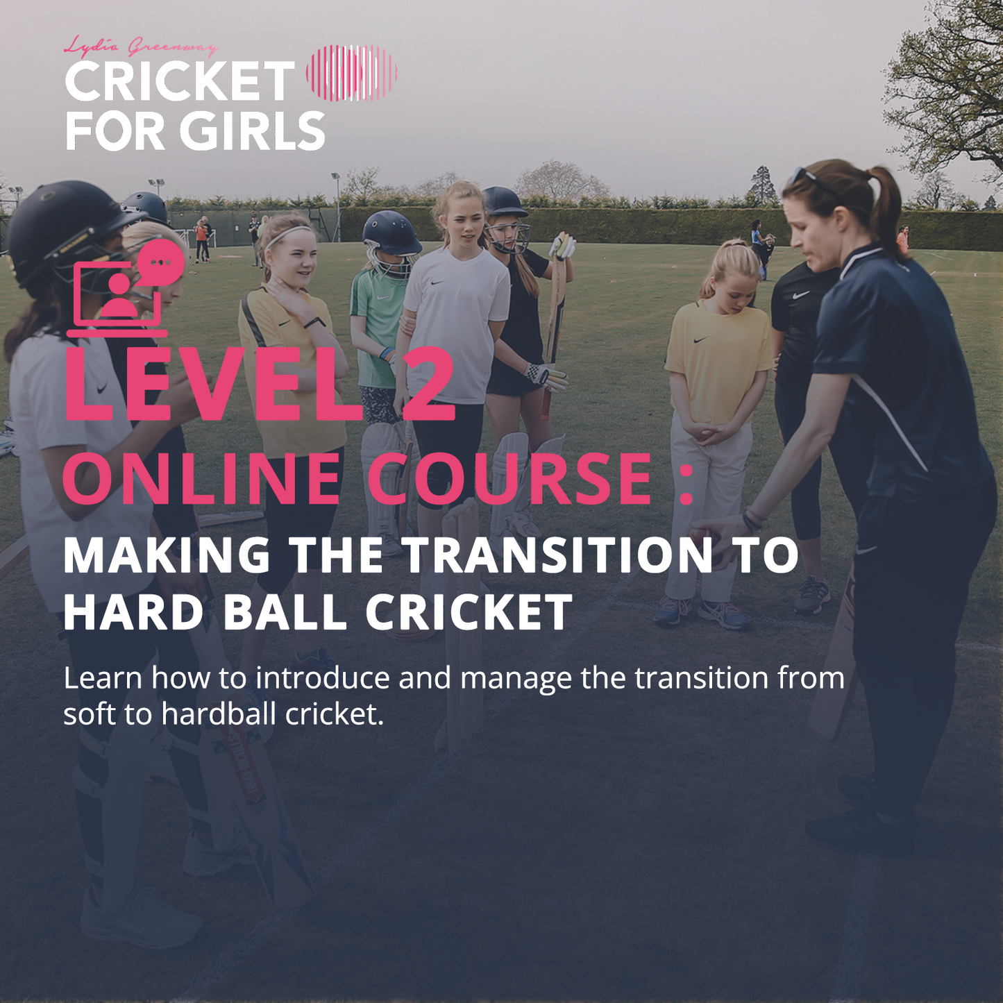 Cricket for Girls Level 2 Online Course