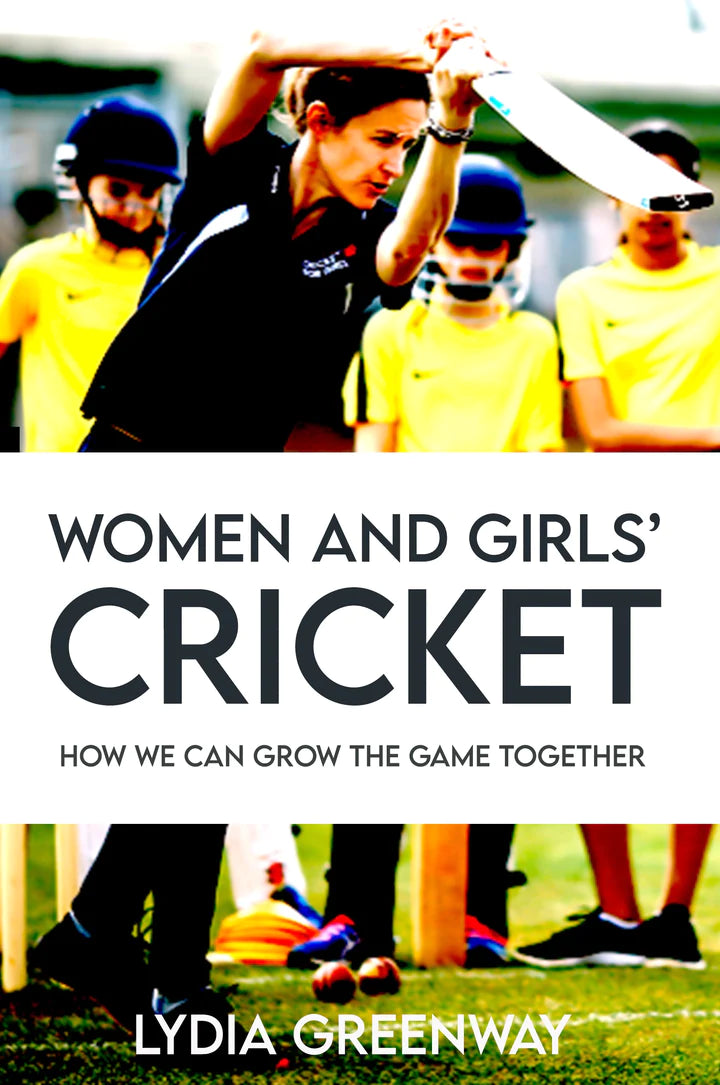 Book - Women and Girl's Cricket: How We Can Grow The Game Together